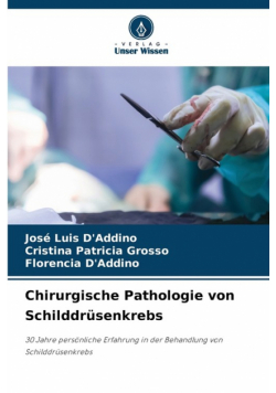 Chirurgische Pathologie von Schilddrüsenkrebs
