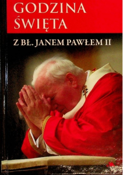 Godzina święta z bł.  Janem Pawłem II