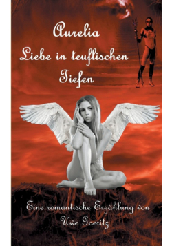 Aurelia - Liebe in teuflischen Tiefen