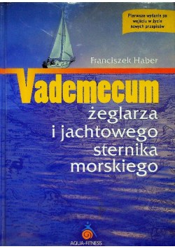 Vademecum żeglarza i jachtowego sternika morskiego