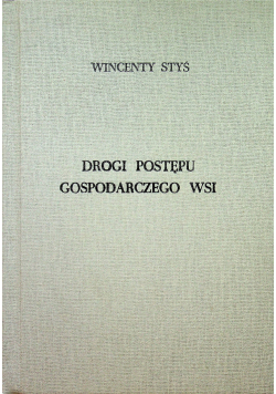 Drogi postępu gospodarczego wsi 1947r