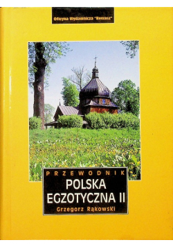 Przewodnik Polska egzotyczna Część II