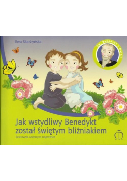 Jak wstydliwy Benedykt został świętym bliźniakiem