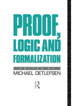 Proof, Logic and Formalization