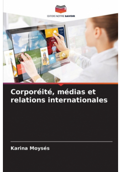 Corporéité, médias et relations internationales