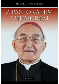 Z pastorałem i humorem