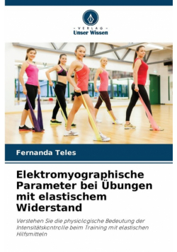 Elektromyographische Parameter bei Übungen mit elastischem Widerstand