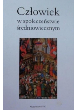 Człowiek w społeczeństwie średniowiecznym