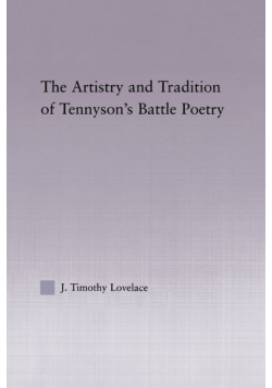 The Artistry and Tradition of Tennyson's Battle Poetry