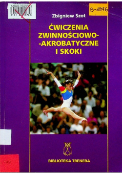 Ćwiczenia zwinnościowo-akrobatyczne i skoki