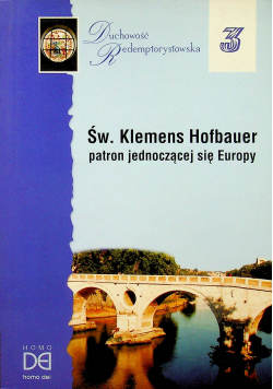 Św Klemens Hofbauer patron jednoczącej się Europy