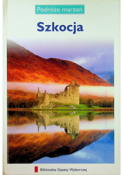 Podróże marzeń Szkocja