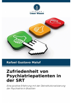 Zufriedenheit von Psychiatriepatienten in der SRT
