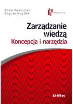 Zarządzanie wiedzą Koncepcja i narzędzia