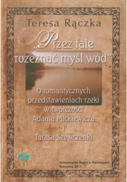 Rączka Teresa - Przez fale rozeznać myśl wód