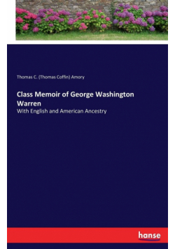 Class Memoir of George Washington Warren