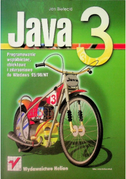 Java 3 Projektowanie współbieżne obiektowe i zdarzeniowe do Windows 95/98/nt