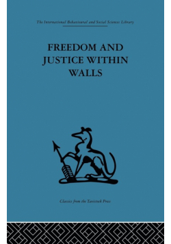 Freedom and Justice within Walls