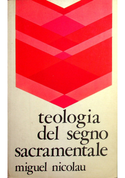 Teologia del segno sacramentale