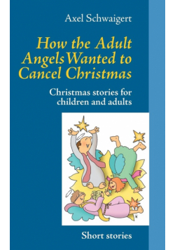 How the Adult Angels Wanted to Cancel Christmas