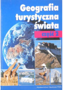Geografia turystyczna świata Część 2