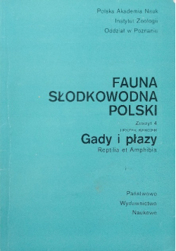 Fauna słodkowodna Polski Zeszyt 4 Gady i płazy