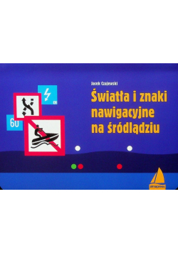 Światła i znaki nawigacyjne na śródlądziu