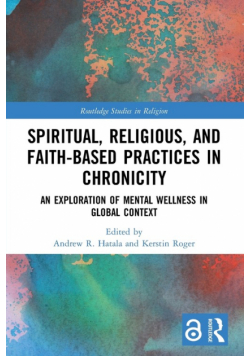 Spiritual, Religious, and Faith-Based Practices in Chronicity