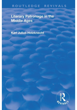 Literary Patronage in The Middle Ages