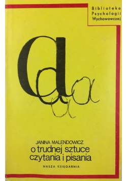 O trudnej sztuce czytania i pisania