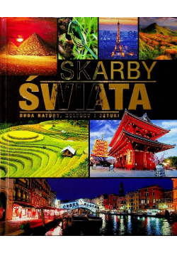 Skarby świata. Cuda natury, kultury i sztuki