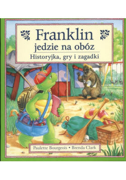 Bourgeois Paulette - Franklin jedzie na obóz
