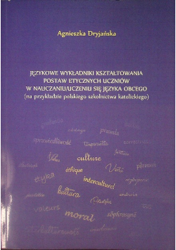 Językowe wykładniki kształtowania postaw etycznych