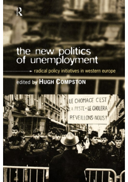 The New Politics of Unemployment