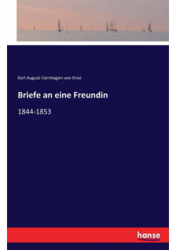 Briefe an eine Freundin