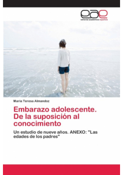 Embarazo adolescente. De la suposición al conocimiento