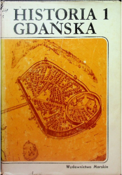 Historia Gdańska  Tom  I