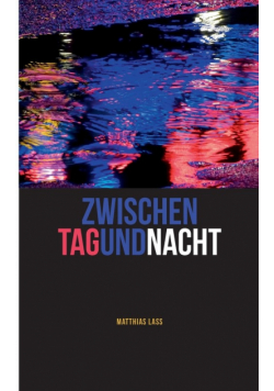 Zwischen Tag und Nacht