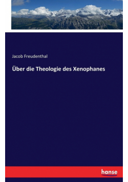 Über die Theologie des Xenophanes