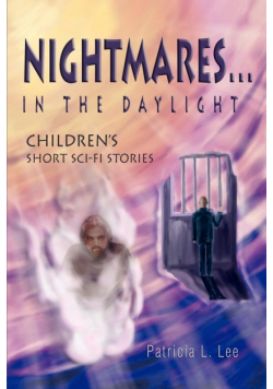 Nightmares...in the Daylight
