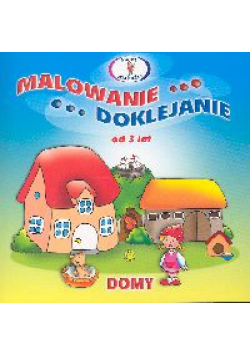 Domy : Malowanie, doklejanie