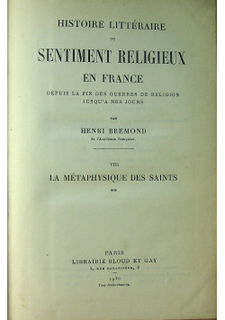 Histoire Litteraire du Sentiment Religieux En France VIII 1930 r