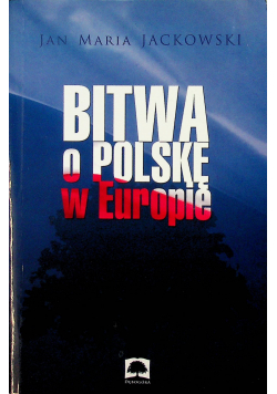 Bitwa o Polskę w Europie