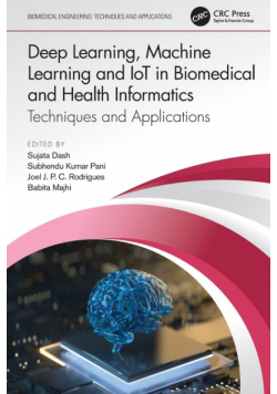 Deep Learning, Machine Learning and IoT in Biomedical and Health Informatics