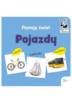 Kapitan Nauka Poznaję świat. Pojazdy