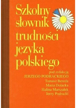 Szkolny słownik trudności języka polskiego plus autograf Podracki