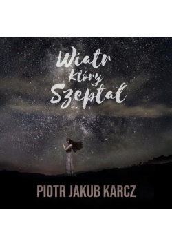Wiatr, który szeptał