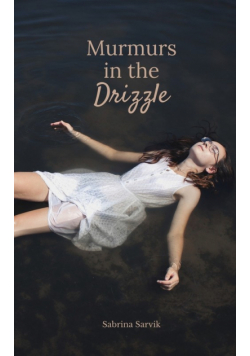 Murmurs in the Drizzle