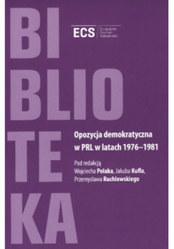 Opozycja demokratyczna w PRL w latach 1976 - 1981