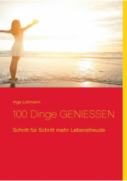 100 Dinge genießen